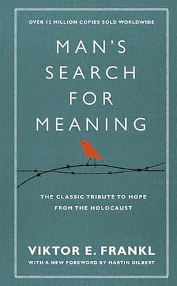 Man's Search For Meaning